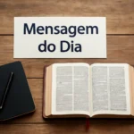 Mensagem do Dia Bíblia: Versículos Diários para Fortalecer a Fé mensagem do dia bíblia