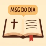 Msg do Dia da Bíblia: versículo diário e reflexão msg do dia da bíblia
