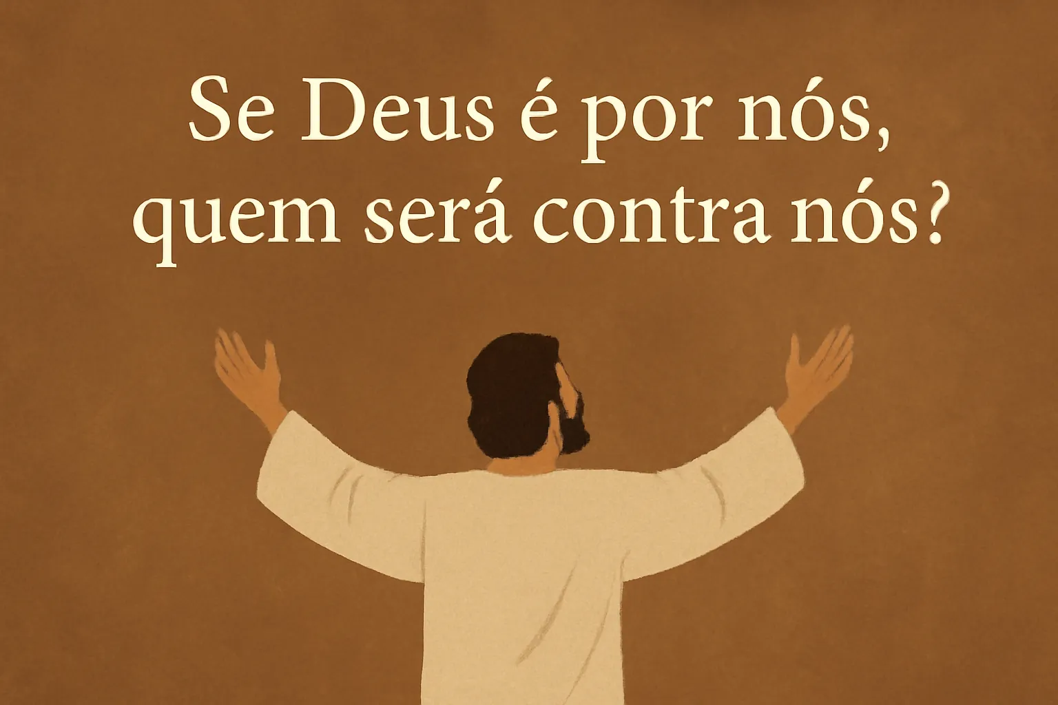 se deus é por nós quem será contra nós