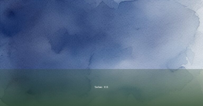 Salmo 111 — Halleluyah | Texto, Significado e Reflexão