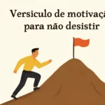 versículo de motivação para não desistir